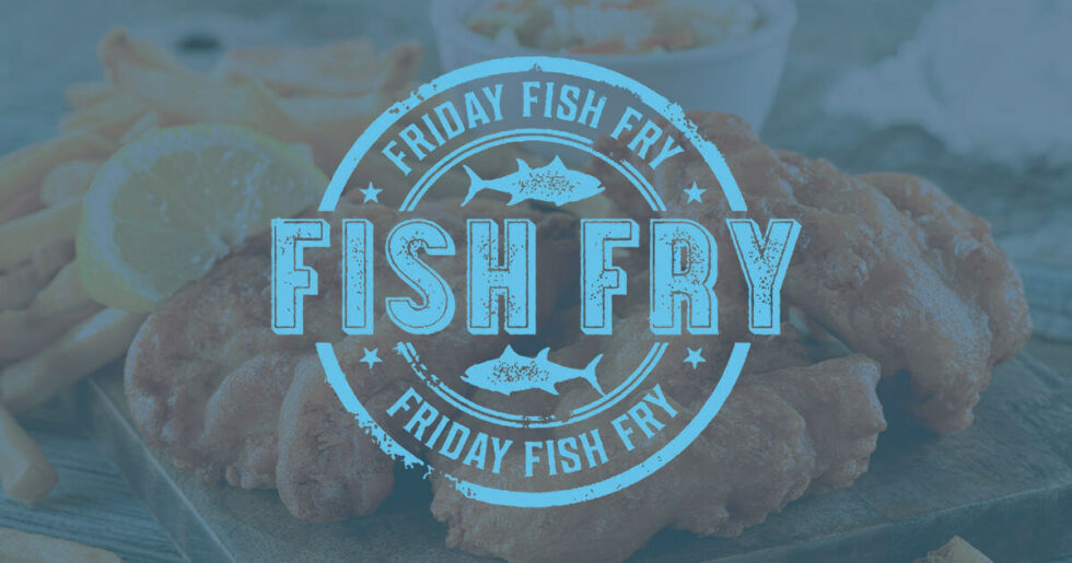 Friday Fish Fry - Skyline Lodge